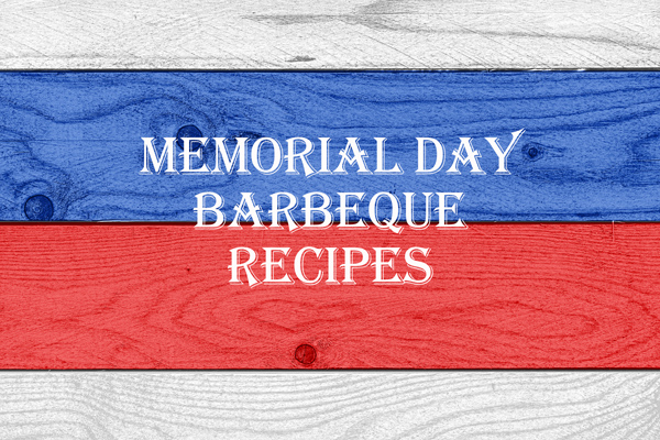 Memorial Day BBQ Recipes